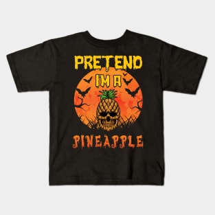 Lazy Halloween Costume Funny Pretend I'm A Pineapple Kids T-Shirt